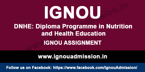 IGNOU DNHE Assignment