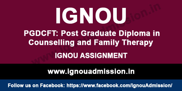 IGNOU PGDCFT Assignment