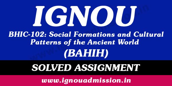 IGNOU BHIC 102 Solved Assignment