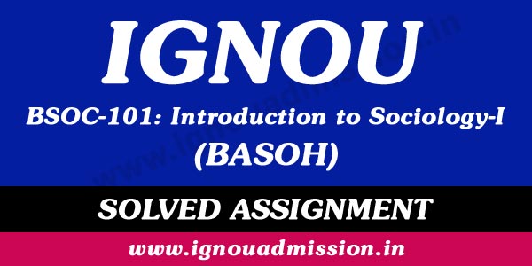 IGNOU BSOC 101 Solved Assignment