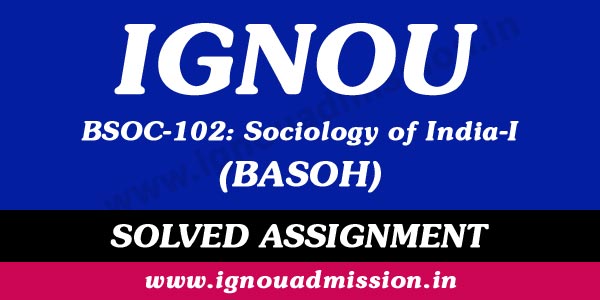 IGNOU BSOC 102 Solved Assignment