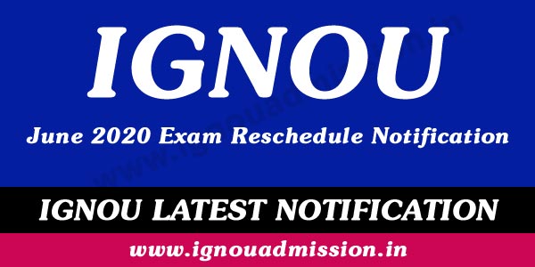 IGNOU June 2020 Term End Exam Reschedule to September