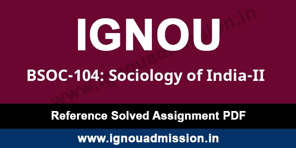 IGNOU BSOC 104 Solved Assignment