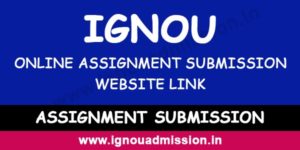 ignou assignment submission link december 2023