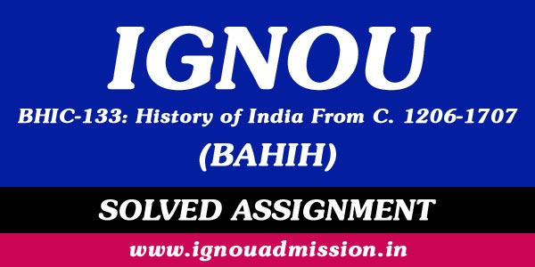 IGNOU BHIC 133 Solved Assignment