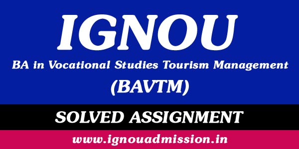 IGNOU BAVTM Solved Assignment