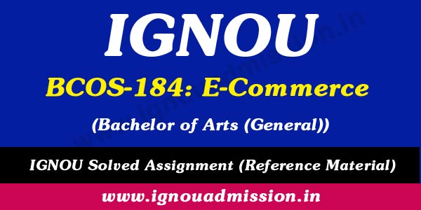 IGNOU BCOS 184 Solved Assignment