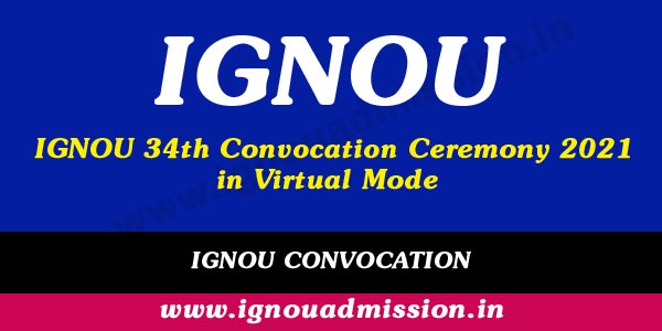 IGNOU Convocation 34 held in virtual mode