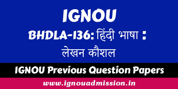 IGNOU BHDLA 136 Question Paper