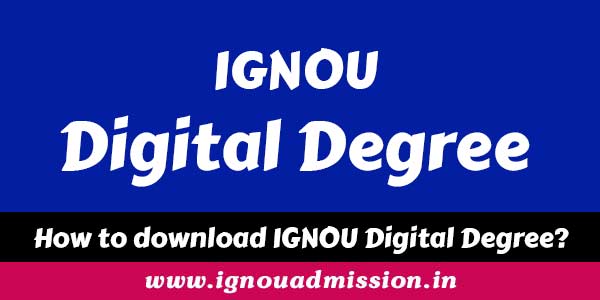 How to download IGNOU digital Degree?