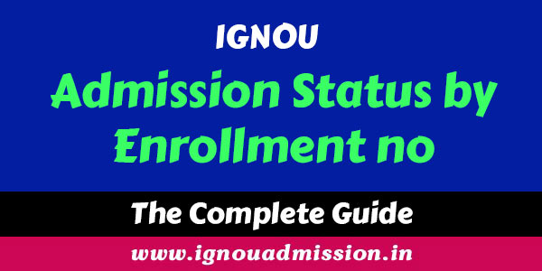 IGNOU admission Status by Enrollment Number