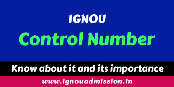 IGNOU Control Number and Its importance