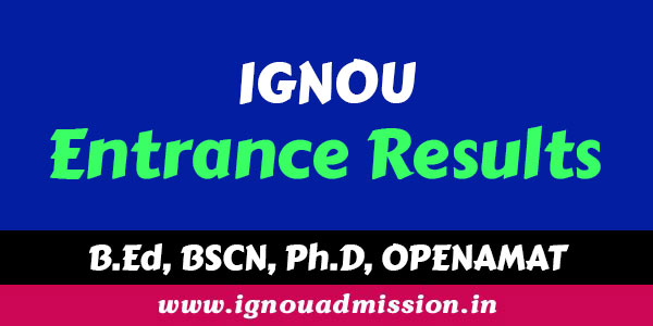 IGNOU Entrance results