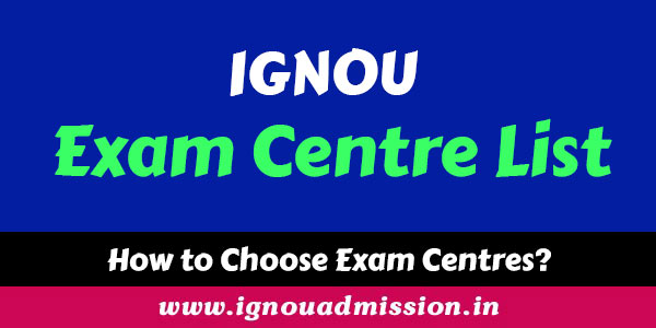 IGNOU Exam Centre List