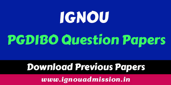 IGNOU PGDIBO Question Papers