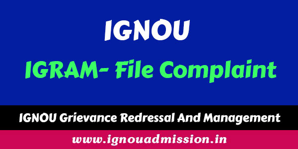 IGNOU Grievance portal - IGRAM