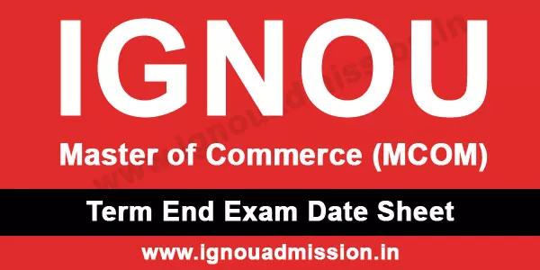 IGNOU M.Com Date Sheet