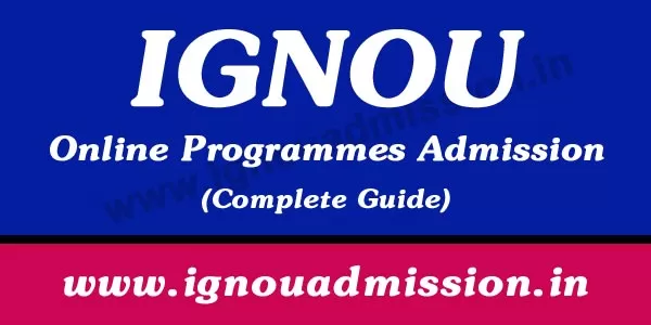 IGNOU Online Programmes Admission