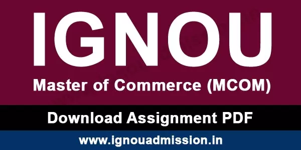 IGNOU MCOM Assignment