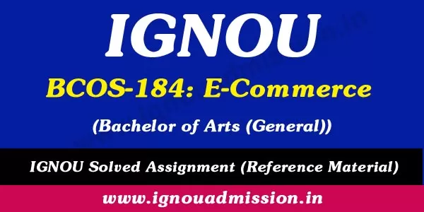 IGNOU BCOS 184 Solved Assignment